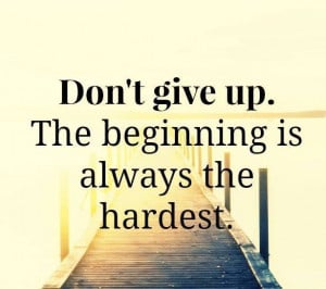 Don’t give up.