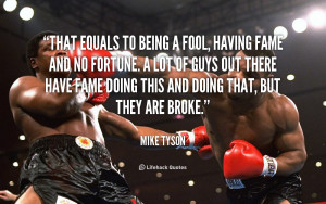 quote-Mike-Tyson-that-equals-to-being-a-fool-having-56358.png