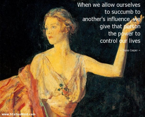 ... the power to control our lives - Diana Cooper Quotes - StatusMind.com