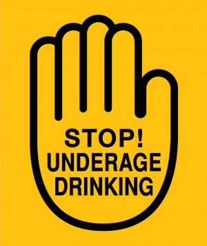 Stop! Underage Drinking
