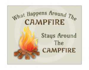 Printable Art, What Happens Around The Campfire, Camping Quote ...
