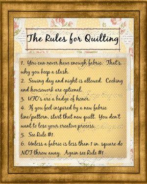 The Rules of Quilting A Creative Motivational by ChezLorraines, $12.00