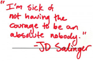 have quoted J.D Salinger in many previous posts and articles, but ...