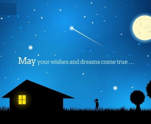 Beautiful Quotes About Stars And Dreams May Your Wishes And Dreams ...