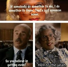 tyler perry movie quotes funny movies perry madea funny madea quotes ...