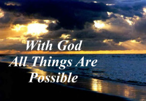 With God All Things are Possible photo WithGodQuote.jpg