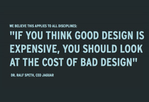 if you think good design is expensive