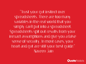 ... false sense of security. In most cases, your heart and gut are still