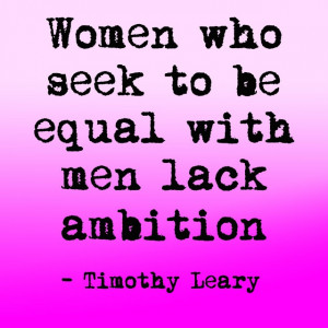 Feminism is stupid. Women are superior! Mwahahahaha ha ha ... Ha ...