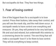 Part 1 Two things sociopaths fear. More