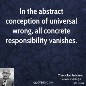 In the abstract conception of universal wrong, all concrete ...