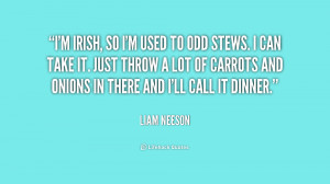 quote-Liam-Neeson-im-irish-so-im-used-to-odd-250682_1.png