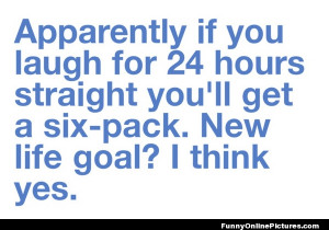 Funny quote picture about having a new life goal after hearing that ...