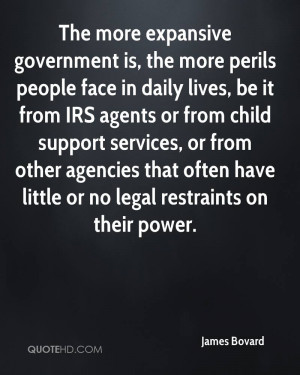 The more expansive government is, the more perils people face in daily ...