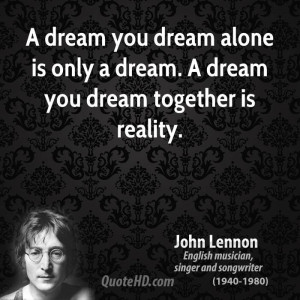 ... musician-a-dream-you-dream-alone-is-only-a-dream-a-dream-you-dream.jpg