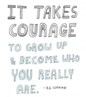 words of wisdom motivation quotes growing up courage favorite quotes ...