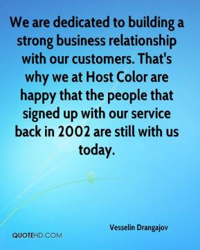 We are dedicated to building a strong business relationship with our ...