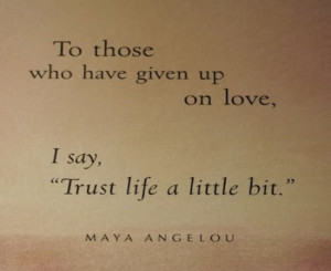 Awesome 5 of Maya Angelou Quote Love Is Never Unsure | Lulu Hughes