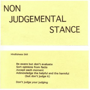 Mindfulness - non judgemental stance