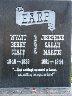... heroes earp headstones wyatt earp quote wyatt earp mi love history