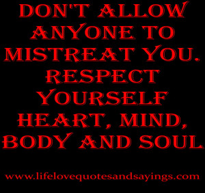 Don't Allow Anyone to Mistreat YOU. | Love Quotes And SayingsLove ...