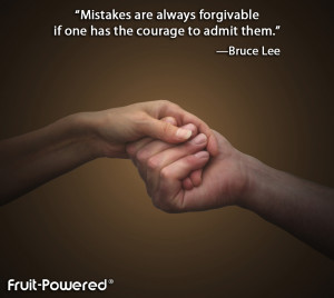 Mistakes are always forgivable if one has the courage to admit them.