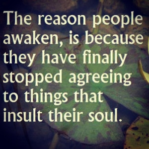great quote I found about awakening....or coming Out of the FOG