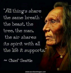 Chief seattle quotes