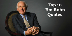 Top 10 Jim Rohn Quotes
