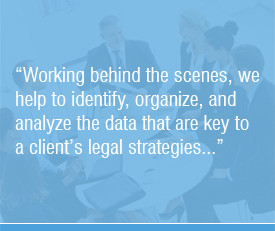 scenes, we help to identify, organize, and analyze the data that are ...