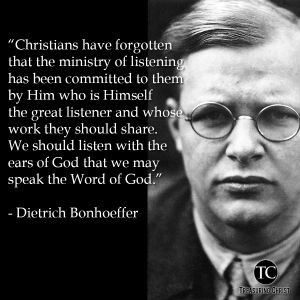 bonhoeffer quote on listening