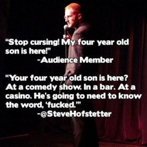 ... Hofstetter On Bringing Your Kid To A Comedy Show At a Bar & Casino