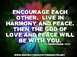 encourage-each-other-live-in-harmony-and-peace-then-the-god-of-love ...