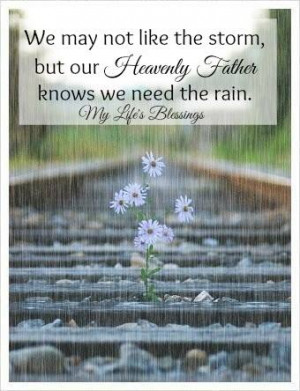 ... we need the rain... - † Blessings Quotes and Christian Sayings