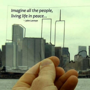 Imagine All The People Living Life In Peace - In Memory to September ...