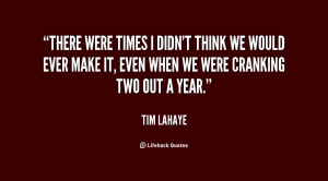 quote-Tim-LaHaye-there-were-times-i-didnt-think-we-96108.png
