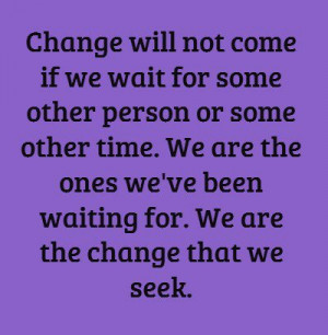 you are your own change inspirational quote