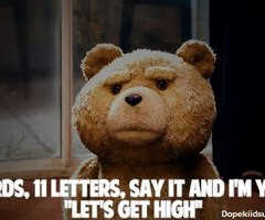 related pictures ted quotes about weed images for ted quotes