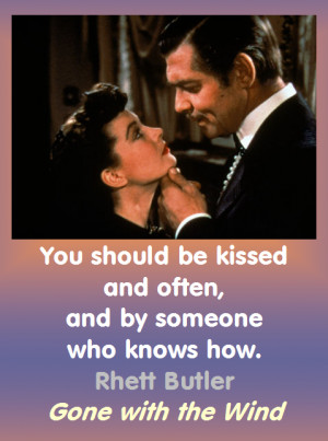Rhett Butler on Kissing