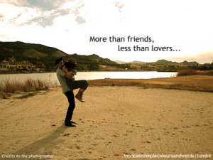 quote about friend tumblr more than friends less than lovers