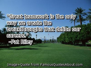 Team work is the secret that make common people achieve uncommon ...