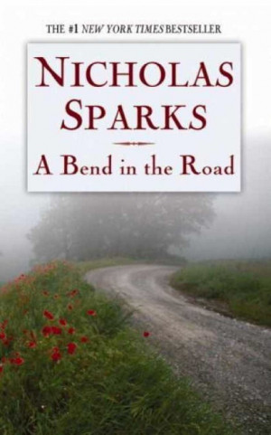 Bend in the Road by Nicholas Sparks