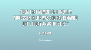 quote-Leon-Askin-from-that-moment-on-i-knew-my-44419.png