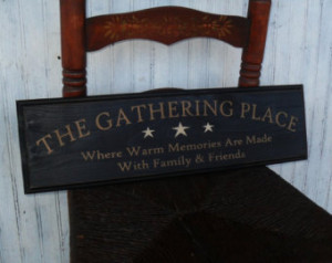 The Gathering Place Warm Memories F amily & Friends Primitive ...