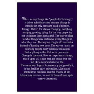 CafePress > Wall Art > Posters > Grey's Change Quote Poster