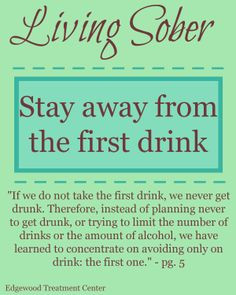 ... away from that first drink or drug. #sobriety #addiction #recovery
