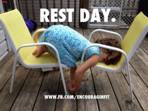 Rest day. Encouraging Fitness, Quotes, www.fb.com/encouragingfit