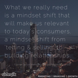 ... mindset shift from ‘telling & selling’ to building relationships