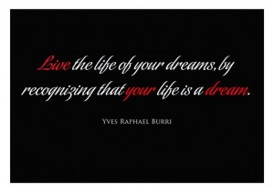 Live your dream! - Yves Raphael Burri