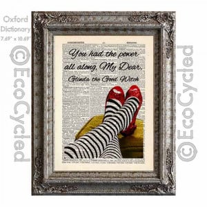 Ruby Slippers and Glinda Quote - Dorothy from the Wizard of Oz ...